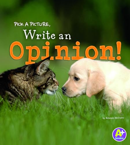 Beispielbild fr Pick a Picture, Write an Opinion! zum Verkauf von Better World Books