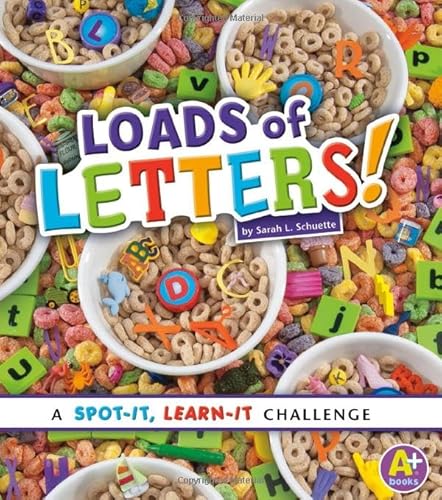 9781476551036: Loads of Letters (Spot-It Learn-It)