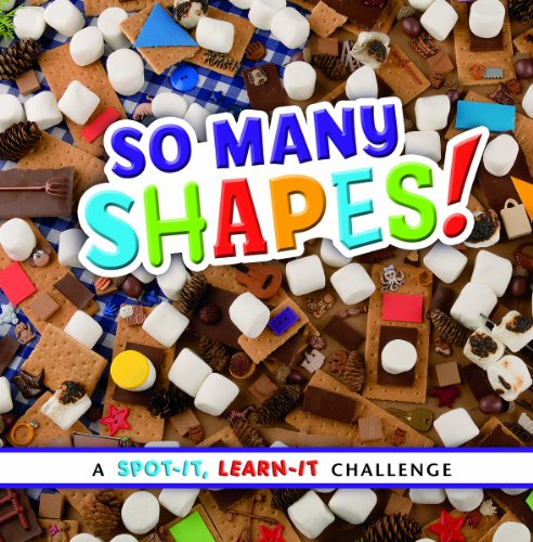 Imagen de archivo de So Many Shapes!: A Spot-It, Learn-It Challenge a la venta por Zoom Books Company