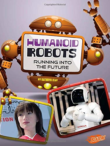 Beispielbild fr Humanoid Robots : Running into the Future zum Verkauf von Better World Books