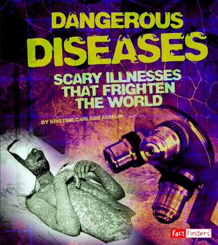 9781476551258: Dangerous Diseases: Scary Illnesses that Frighten the World (Scary Science)