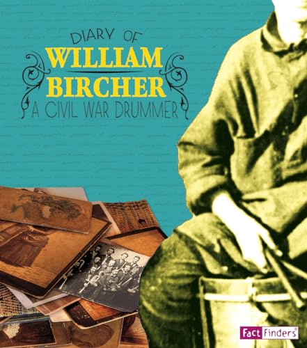 Beispielbild fr Diary of William Bircher: A Civil War Drummer zum Verkauf von ThriftBooks-Dallas