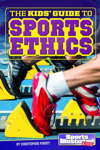 Stock image for The Kids' Guide to Sports Ethics (Si Kids Guide Books) for sale by HPB Inc.