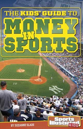 Stock image for The Kids' Guide to Money in Sports (SI Kids Guide Books) [Soft Cover ] for sale by booksXpress