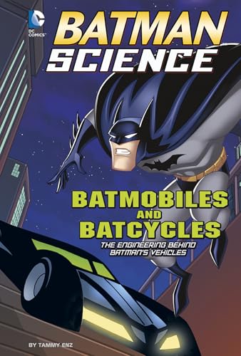 Beispielbild fr Batmobiles and Batcycles: The Engineering Behind Batman's Vehicles (Batman Science) zum Verkauf von BooksRun