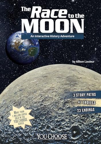 9781476552163: The Race to the Moon: An Interactive History Adventure