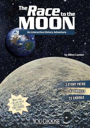 9781476552163: The Race to the Moon: An Interactive History Adventure (You Choose: History)