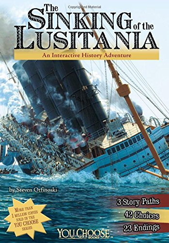 Beispielbild fr The Sinking of the Lusitania: An Interactive History Adventure (You Choose: History) zum Verkauf von SecondSale