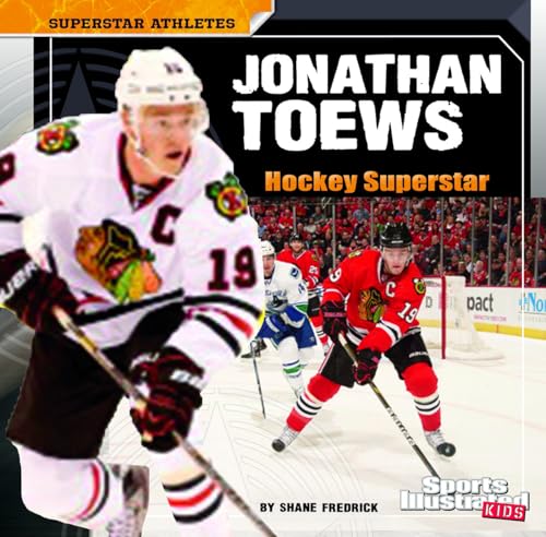 Stock image for Jonathan Toews: Hockey Superstar (Superstar Athletes) for sale by SecondSale