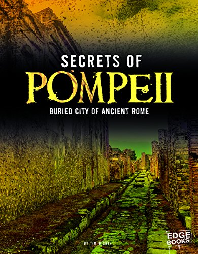 Stock image for Secrets of Pompeii : Buried City of Ancient Rome for sale by Better World Books