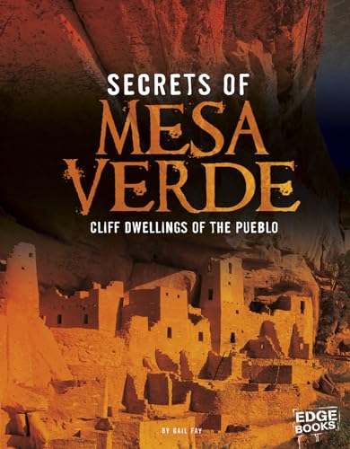 Stock image for Secrets of Mesa Verde: Cliff Dwellings of the Pueblo (Archaeological Mysteries) for sale by HPB-Emerald