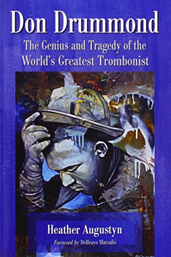 9781476603339: Don Drummond: The Genius and Tragedy of the World's Greatest Trombonist