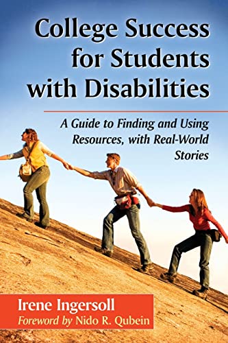 Stock image for College Success for Students with Disabilities: A Guide to Finding and Using Resources, with Real-World Stories for sale by ThriftBooks-Dallas