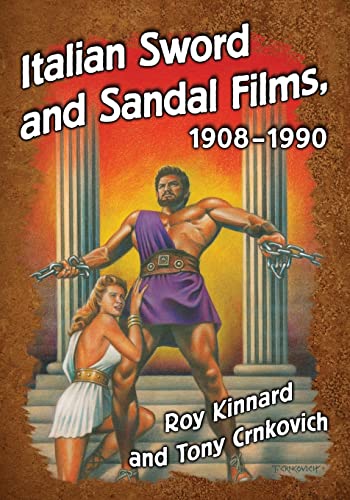 Beispielbild fr Italian Sword and Sandal Films, 1908-1990 zum Verkauf von WeBuyBooks 2