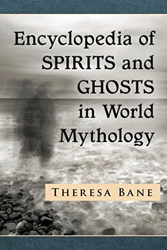 Beispielbild fr Encyclopedia of Spirits and Ghosts in World Mythology zum Verkauf von Chiron Media