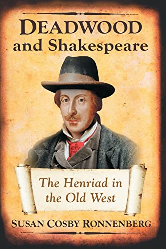 Stock image for Deadwood and Shakespeare: The Henriad in the Old West for sale by Chiron Media