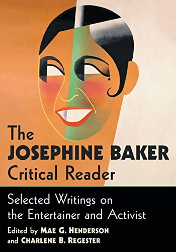 Beispielbild fr The Josephine Baker Critical Reader: Selected Writings on the Entertainer and Activist zum Verkauf von Brook Bookstore