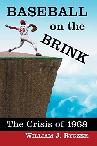 Beispielbild fr Baseball on the Brink: The Crisis of 1968 zum Verkauf von Bananafish Books