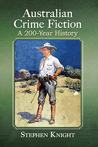 Stock image for Australian Crime Fiction: A 200-Year History for sale by Chiron Media