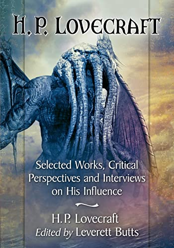 Stock image for H.P. Lovecraft: Selected Works, Critical Perspectives and Interviews on His Influence for sale by Chiron Media