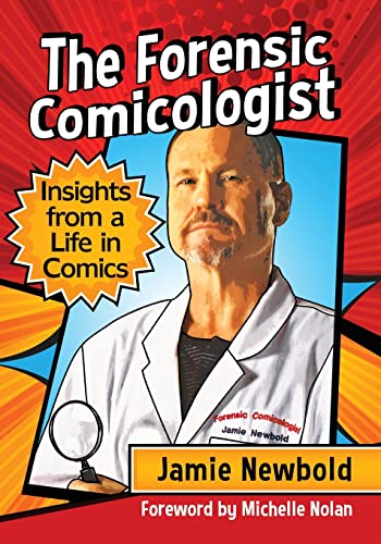 Stock image for The Forensic Comicologist: Insights from a Life in Comics for sale by Chiron Media