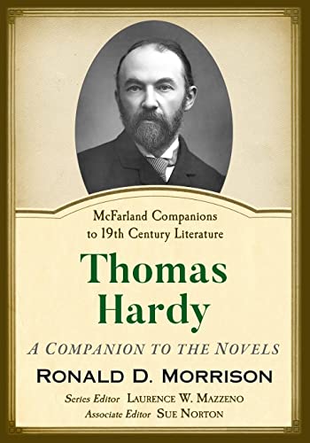 Beispielbild fr Thomas Hardy: A Companion to the Novels (McFarland Companions to 19th Century Literature) zum Verkauf von Brook Bookstore