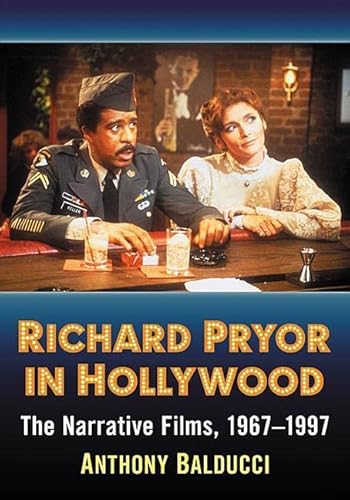 Stock image for Richard Pryor in Hollywood: The Narrative Films, 1967-1997 for sale by Chiron Media