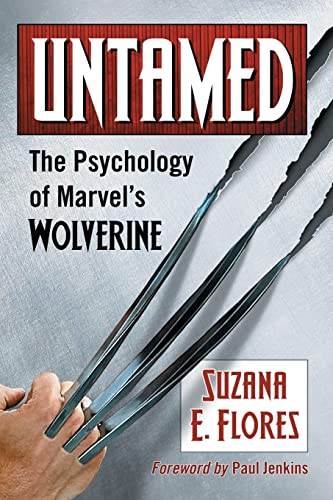 Stock image for Untamed: The Psychology of Marvel's Wolverine for sale by Chiron Media