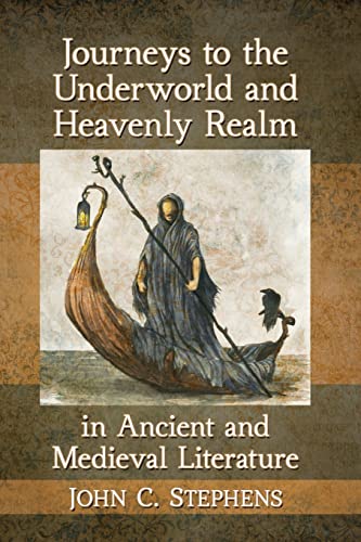 Beispielbild fr Journeys to the Underworld and Heavenly Realm in Ancient and Medieval Literature zum Verkauf von Blackwell's