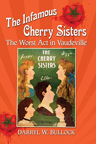 Stock image for The Infamous Cherry Sisters for sale by GF Books, Inc.