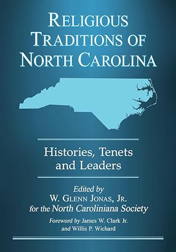 Stock image for Religious Traditions of North Carolina: Histories, Tenets and Leaders (North Caroliniana Scoiety Imprints) for sale by SecondSale