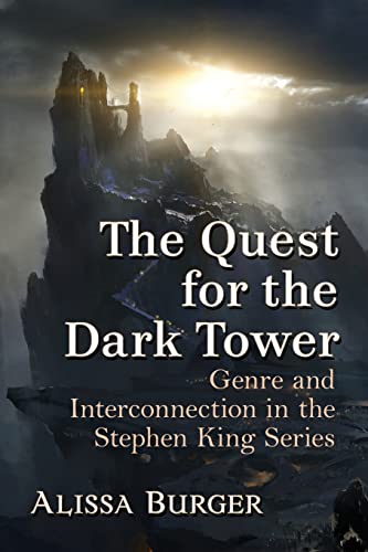 Stock image for The Quest for the Dark Tower: Genre and Interconnection in the Stephen King Series for sale by Hunter Books
