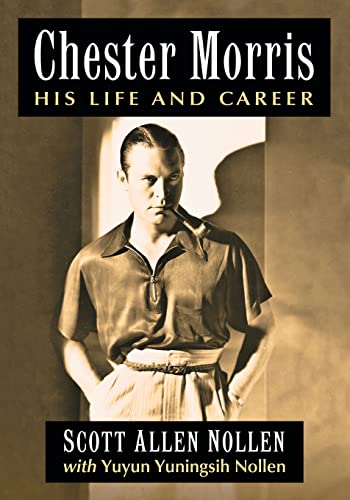 Stock image for Chester Morris: His Life and Career for sale by HPB Inc.