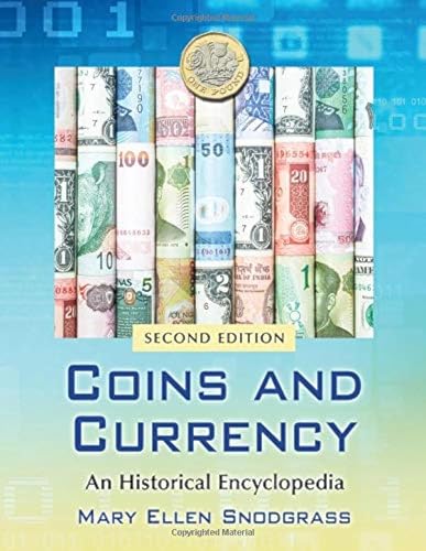 Imagen de archivo de Coins and Currency: An Historical Encyclopedia (Second edition - a la venta por Hunter Books