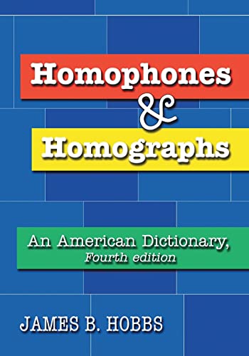 9781476678238: Homophones and Homographs: An American Dictionary, 4th ed.