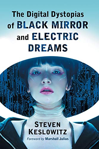 Beispielbild fr The Digital Dystopias of Black Mirror and Electric Dreams zum Verkauf von SecondSale