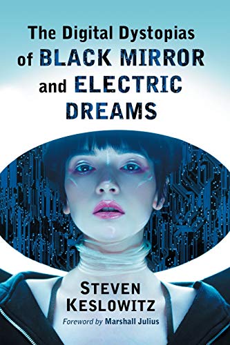 Stock image for The Digital Dystopias of Black Mirror and Electric Dreams for sale by SecondSale