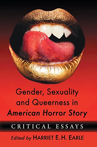 Stock image for Gender, Sexuality and Queerness in American Horror Story: Critical Essays for sale by FCD Books & More
