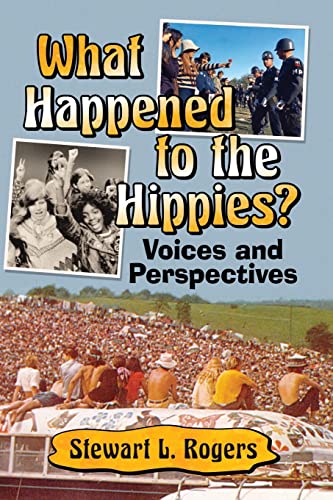 Beispielbild fr What Happened to the Hippies? : Voices and Perspectives zum Verkauf von Buchpark