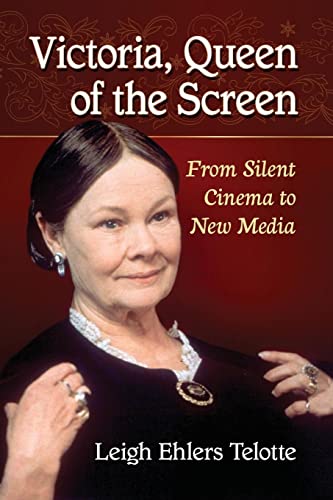 Imagen de archivo de Victoria, Queen of the Screen: From Silent Cinema to New Media a la venta por Big River Books