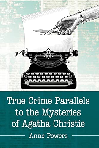 Beispielbild fr True Crime Parallels to the Mysteries of Agatha Christie zum Verkauf von Blackwell's