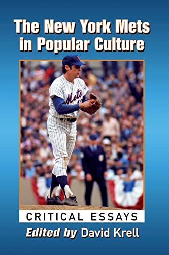 9781476680101: The New York Mets in Popular Culture: Critical Essays