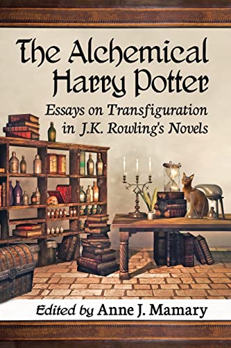 Stock image for The Alchemical Harry Potter: Essays on Transfiguration in J.K. Rowling's Novels for sale by Ergodebooks