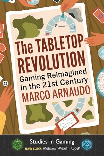 Stock image for The Tabletop Revolution: Gaming Reimagined in the 21st Century (Studies in Gaming) for sale by GF Books, Inc.