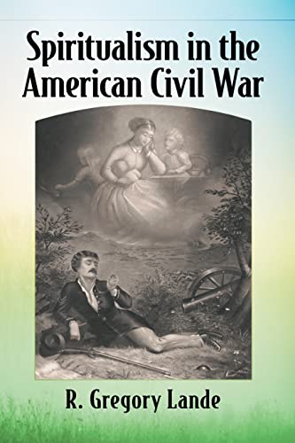 9781476682235: Spiritualism in the American Civil War