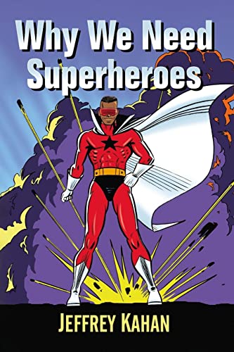 Beispielbild fr Why We Need Superheroes zum Verkauf von GF Books, Inc.