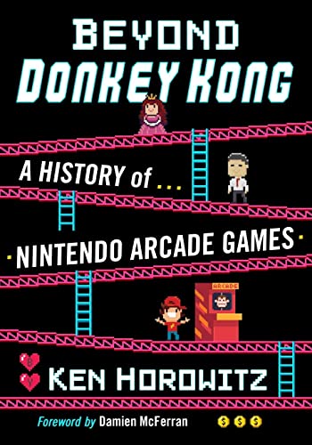 

Beyond Donkey Kong: A History of Nintendo Arcade Games