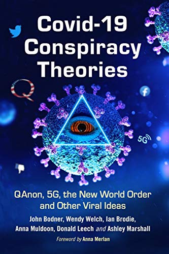 Stock image for COVID-19 Conspiracy Theories : QAnon, 5G, the New World Order and Other Viral Ideas for sale by Better World Books