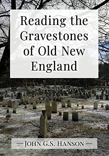 9781476685458: Reading the Gravestones of Old New England