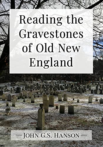 Stock image for Reading the Gravestones of Old New England for sale by Y-Not-Books